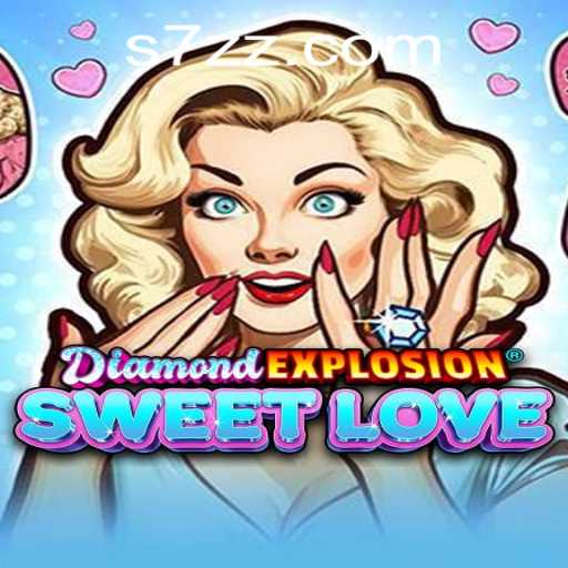 Experience the Thrills of DiamondExplosionSweetLove: A Dazzling Gameplay Adventure